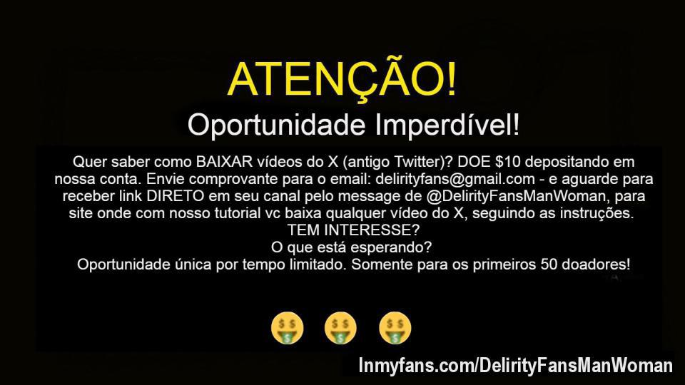 OPORTUNIDADE: *Interessados, favor seguir os requisitos do post. Não enviaremos links pelo gmail. Solicitar nº da conta pelo "message" da plataforma (link abaixo). *Para download de algum conteúdo aberto, DOE um presente (botão na plataforma). Para download de conteúdos RESTRITOS, faça uma assinatura ( limite de solicitação de até 3 links para assinatura MENSAL; e limitado até 10 links de conteúdos RESTRITOS para assinatura ANUAL

*Solicite o nº de nossa conta internacional digitando "tutorial" pelo link
https://inmyfans.com/messages